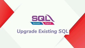 SQL Account - Tutorial 3 Upgrade Database