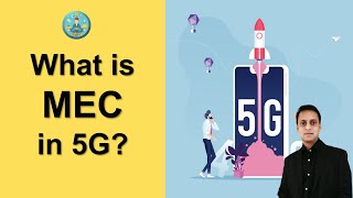 MEC In 5G | 5G MEC Explained |5G |MEC| What is MEC|