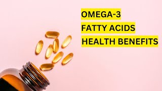 Amazing Health Benefits of Omega-3 | Health Tips | Vitality Wellness