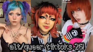 alt/queer tiktoks 26!