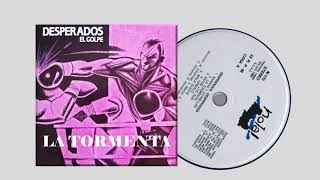 Video thumbnail of "La Tormenta/Desperados 1989"