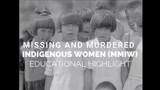 Missing and Murdered Indigenous Women (MMIW) - Educational Highlight