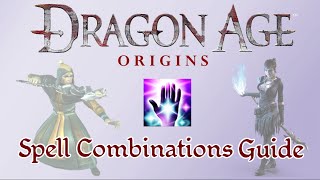 Dragon Age: Origins - Spell Combinations Guide