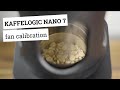 How to calibrate the fan of your Kaffelogic Nano 7