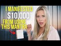 How I Manifested $10k from Using THIS One Mantra | Try It For Yourself!