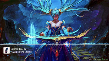 Lol Legends Never Die Mp3 49 hq720