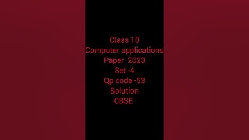class 10 computer applications cbse questions paper set 4 qp code 53 with solution#boardexam#class10