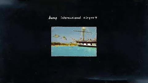 Dump - International Airport