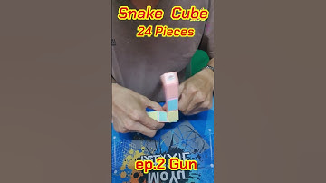 Snake Cube (24 Pieces) ep.2 Gun