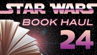 Star Wars Book Haul #24