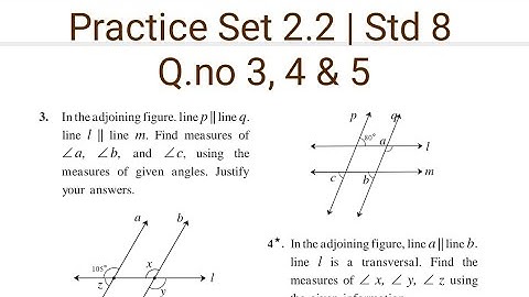 Practice Set 2.2 | L-2 Parallel lines and transversal | Class 8 Maths