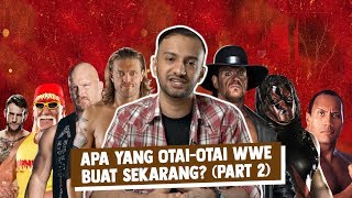 Apa yang Otai-Otai WWE Buat Sekarang? (Part 2)