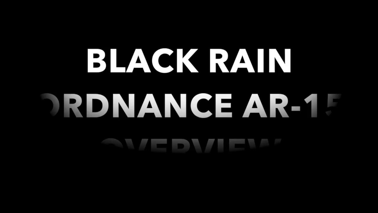 Black Rain Ordnance AR 15 Overview YouTube