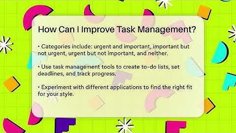 How Can I Improve Task Management? - The Personal Growth Path