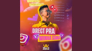 Video thumbnail of "Willian Apolinário - Direct pra Minha Cama"