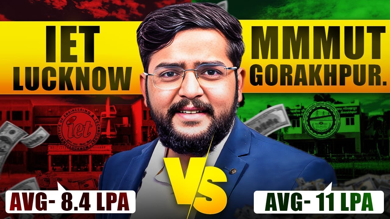 IET Lucknow vs MMMUT Gorakhpur | IET ECE vs MMMUT CSE | Which One is Best?