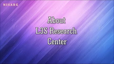 About L3S Research centre (NISARG- Episode 2 - 3)