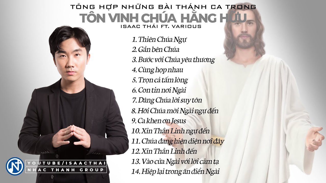 Những Bài Thánh Ca Tôn Vinh Chúa Hằng Hữu  - Isaac Thái