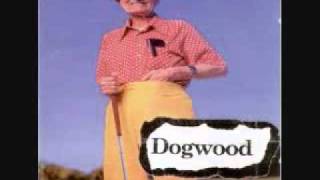 Watch Dogwood Good Ol Daze video