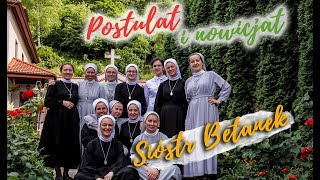 Betanki 🌞 Postulat i nowicjat sióstr Betanek - czyli początki życia zakonnego😇