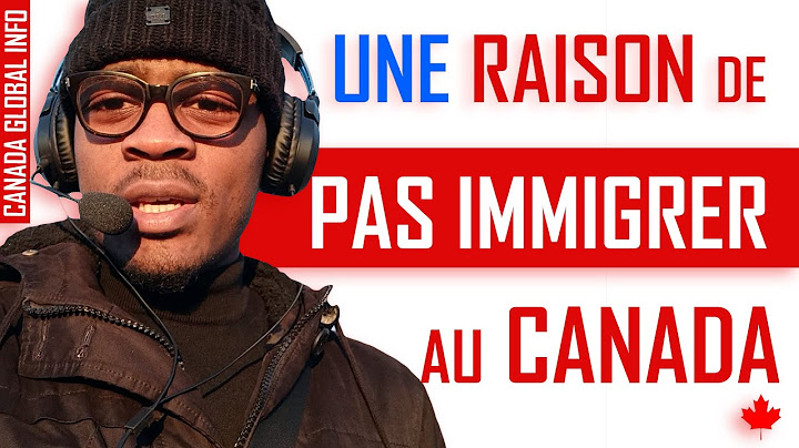 Pourquoi ne pas immigrer au canada ? 🇨🇦