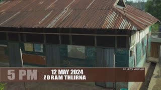 DD News Mizoram - Zoram Thlirna | 12 May 2024 | 5 PM