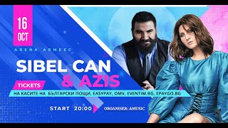 SIBEL CAN x AZIS | ARENA ARMEEC | 16.10.2021