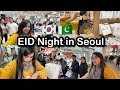 Eid night in seoul  eid vlog