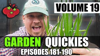 Garden Quickies Volume 19 - Episodes 181 to 190 by The Ripe Tomato Farms 9,802 views 1 month ago 36 minutes