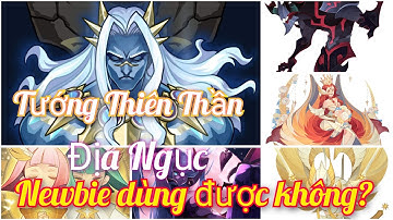 Afk Arena | Newbie Giai đoạn Map 1 - 20 Tướng hệ Thiên Thần, Địa Ngục có dùng được không?