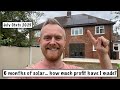 6 Months Of Living With Solar Panels UK ... How Much Profit Have I Made? July Solar Stats