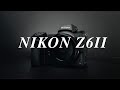 Nikon Z6II...TOTALLY WORTH IT!
