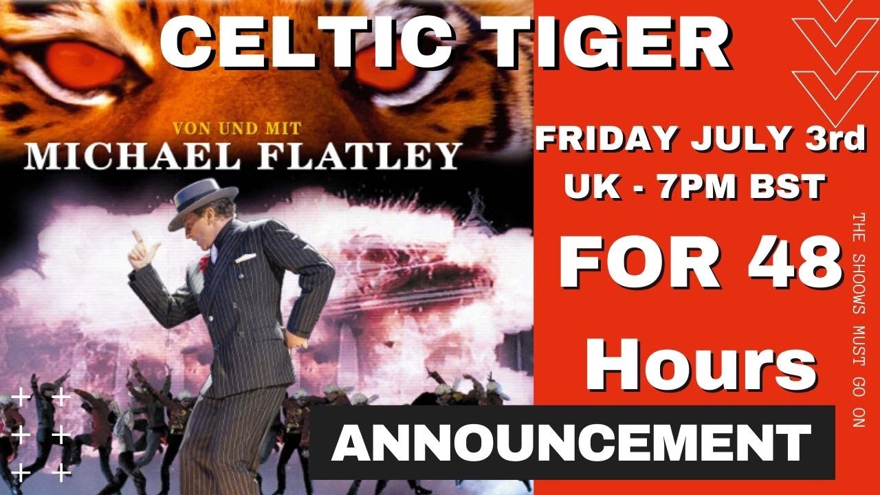 Free Full Length Michael Flatley Celtic Tiger Nbc Live July 3 The Shows Must Go On Andrew Lloyd Youtube