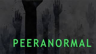 Peeranormal 16 Quantum Physics And Metaphysics Part 2