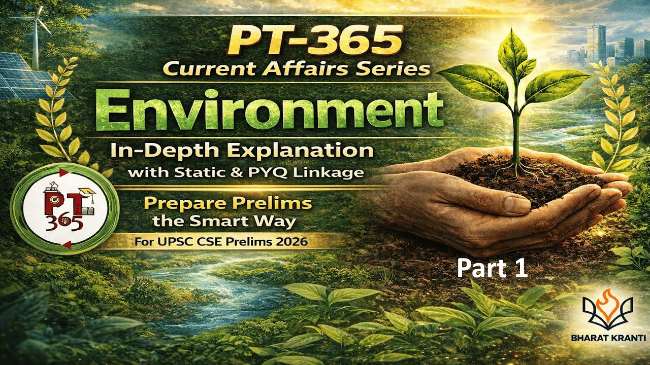PT-365 Environment Part 1 | Complete Explanation | UPSC Prelims 2026