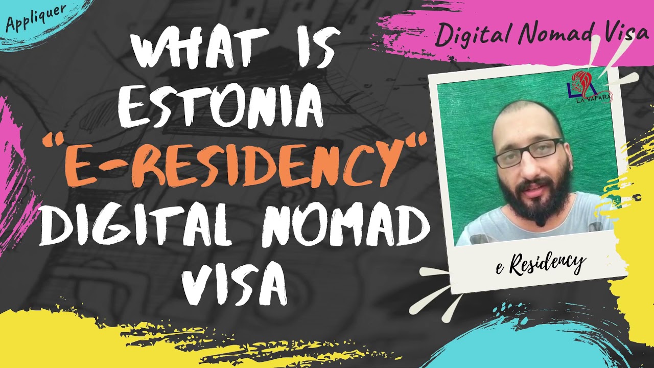 Digital Nomad Visa vs E-Residency | Eligibility & How to Apply