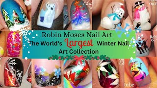 The World's LARGEST Winter Nail Art Design Collection by Robin Moses