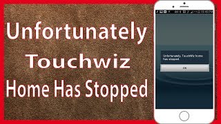 Fix Unfortunately, TouchWiz Home has stopped Error On Samsung Galaxy Android phone screenshot 5