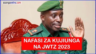 JESHI LATANGAZA NAFASI ZA KUJIUNGA NA JWTZ 2023 KWA VIJANA WA TANZANIA