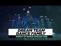 Dream team dance family  showcase  world of dance chicago 2018  wodchi18