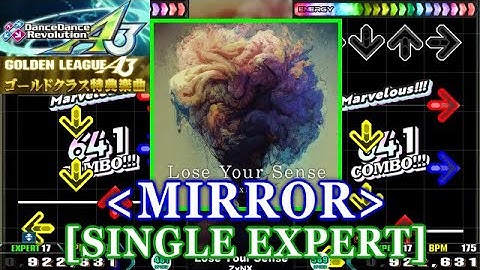 [MIRROR] 【DDR GP(A3)】 Lose Your Sense / ZxNX [SINGLE EXPERT] 譜面確認+Clap
