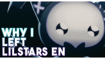 Why I left LILSTARS EN