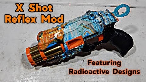 X Shot Reflex 6 Mod featuring Radioactive Designs
