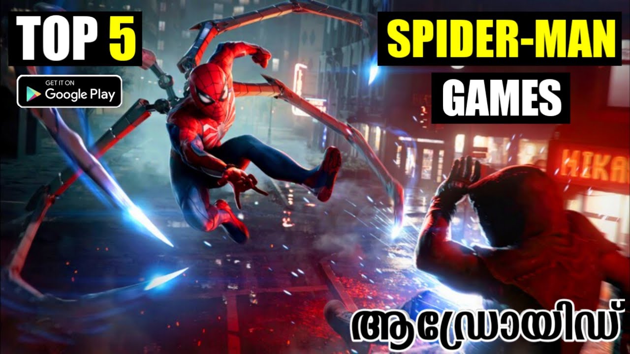Top 5 Best Spider Man Games For Android 2022 In Malayalam High 