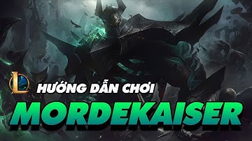 Hướng Dẫn Chơi Mordekaiser MỚI - Lên đồ - Bảng Ngọc Mordekaiser Chinh Phục | LOL Montage PROTV