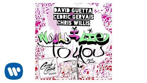 David Guetta - Would I Lie To You (Cash Cash Remix)