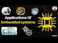 Major Applications of Embedded systems || Embedded systems &amp; IOT || ES &amp; IOT
