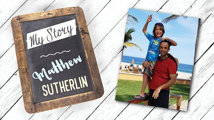 6/16/19 My Story: Matthew Sutherlin