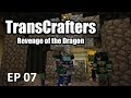 TransCrafters: Revenge Of The Dragon Ep 07