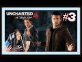 COME ON NATE!! | Uncharted 4: A Thief's End Episode 3 (Ch. 8-9) Gameplay!!!